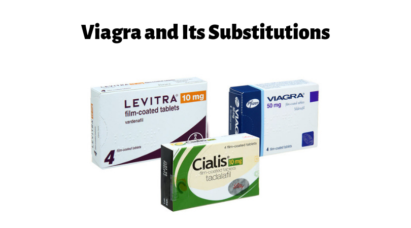 Viagra and Its Substitutions